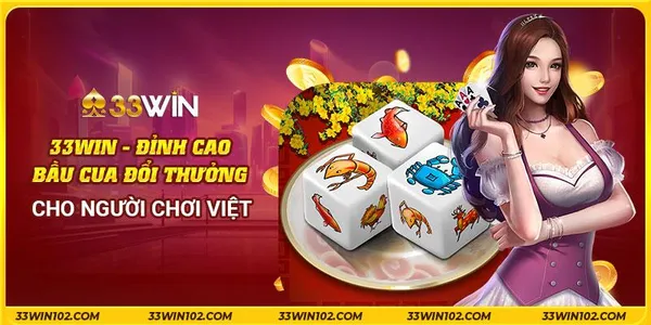 game bầu cua - Game Bầu Cua Tôm Cá 33win