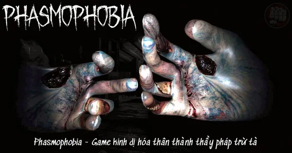 game kinh dị - Phasmophobia